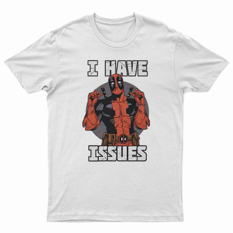 Marvel Deadpool I Have Issue T-Shirt