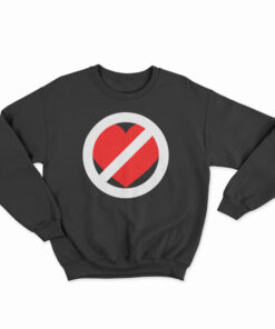 No Love Sweatshirt