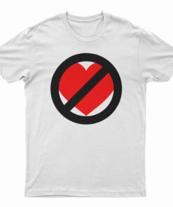 No Love T-Shirt