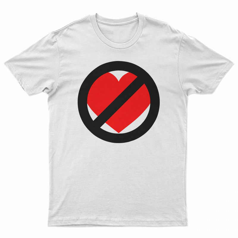 No Love T-Shirt