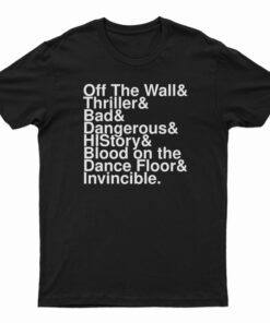 Off The Wall And Thriller And Bad And Dangerous T-Shirt