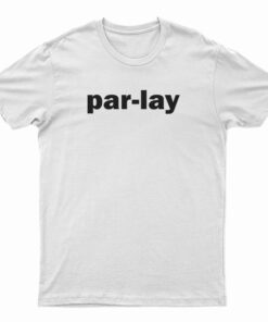 Par-Lay T-Shirt
