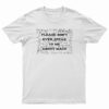 Please Don't Ever Speak To Me About Math T-Shirt