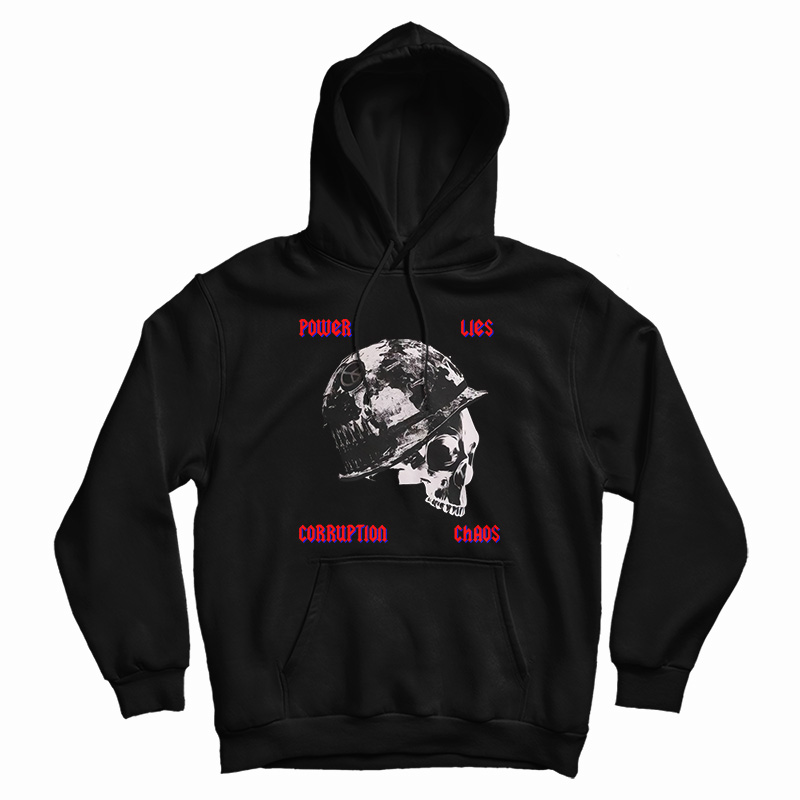 Power Lies Corruption Chaos Hoodie