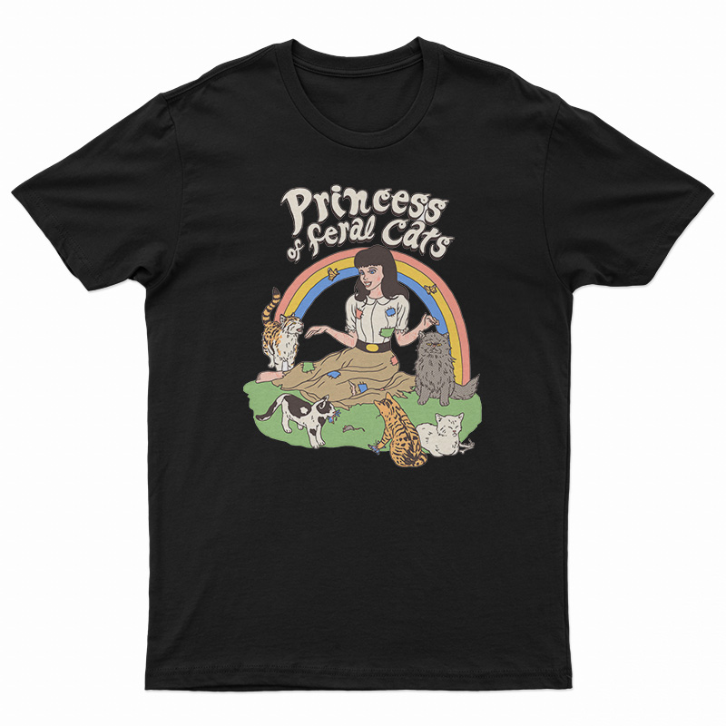 Princess Of Feral Cats T-Shirt