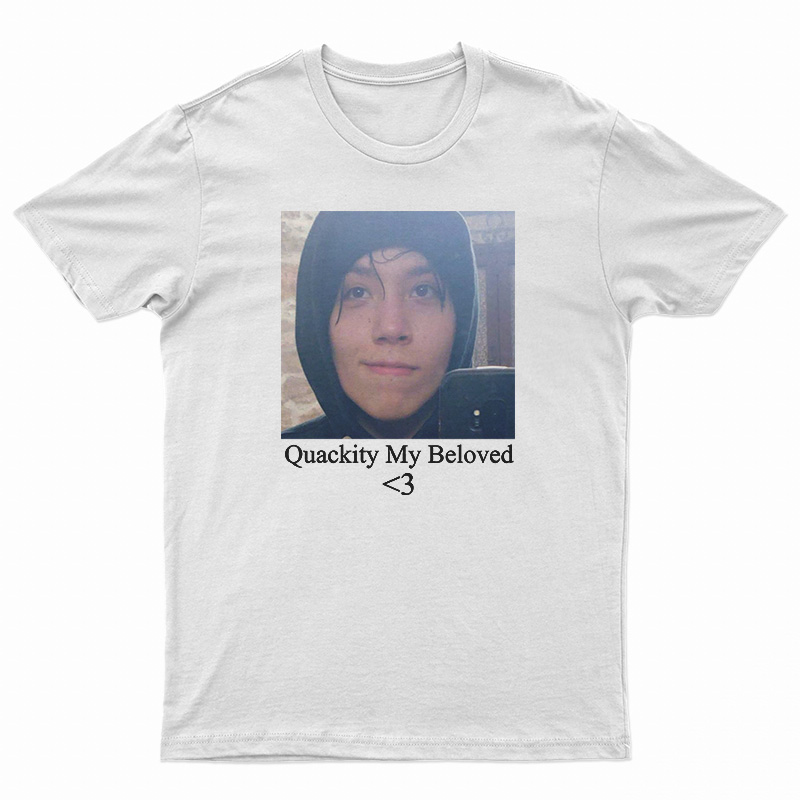 Quackity My Beloved T-Shirt