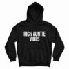 Rich Auntie Vibes Hoodie
