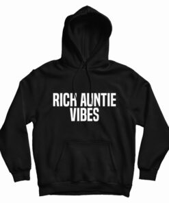 Rich Auntie Vibes Hoodie