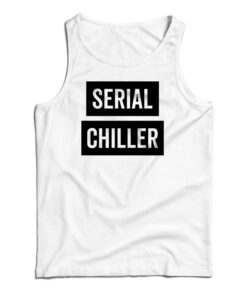 Serial Chiller Tank Top
