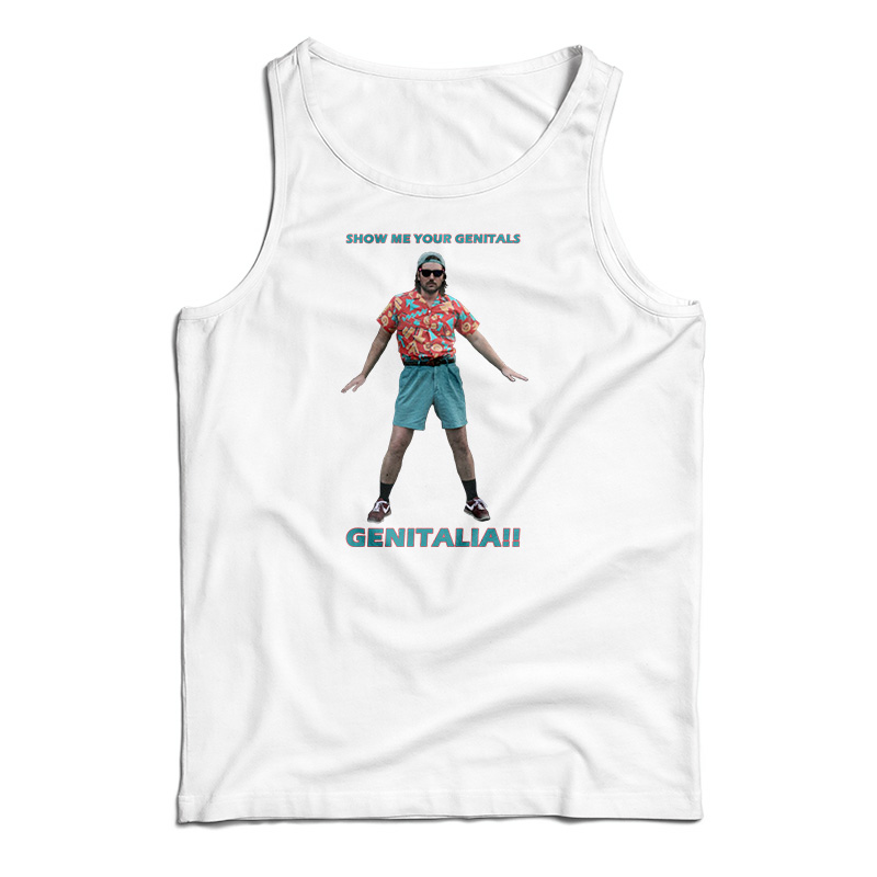 Show Me Your Genitals Tank Top