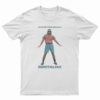 Show Me Your Genitals T-Shirt