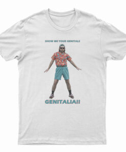 Show Me Your Genitals T-Shirt