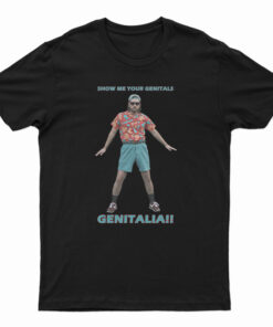 Show Me Your Genitals T-Shirt