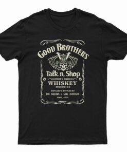 The Good Brothers Talk n Shop T-Shirt