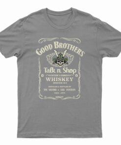 The Good Brothers Talk n Shop T-Shirt