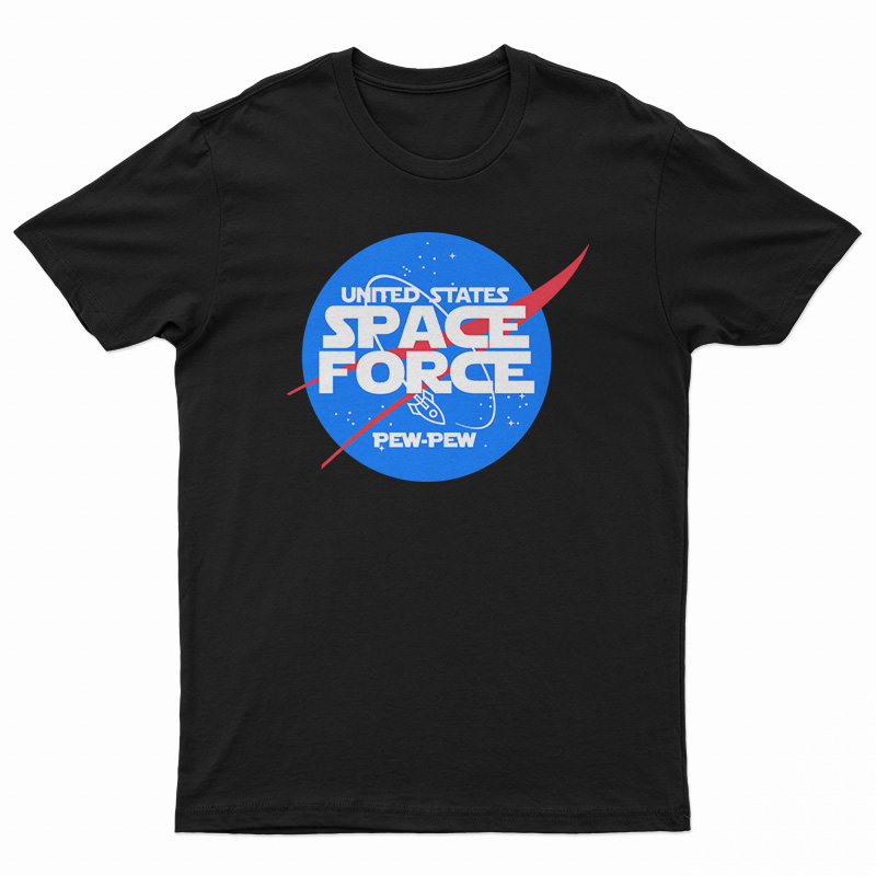 The Space Force Of NASA T-Shirt