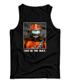 This Is The Way Tank Top