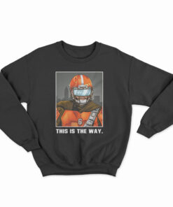 This Is The Way Sweatshirt