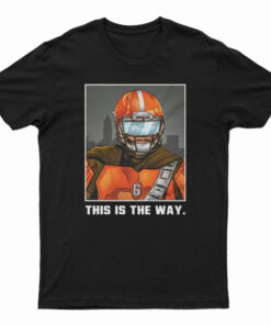 This Is The Way T-Shirt