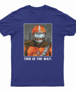 This Is The Way T-Shirt