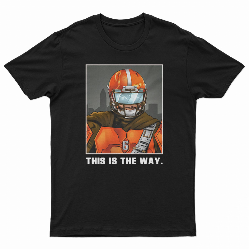 This Is The Way T-Shirt