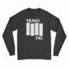 Trans Fag Black Flag Logo Parody Long Sleeve T-Shirt