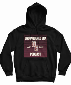 Unconquered Era Podcast Est 2019 Hoodie