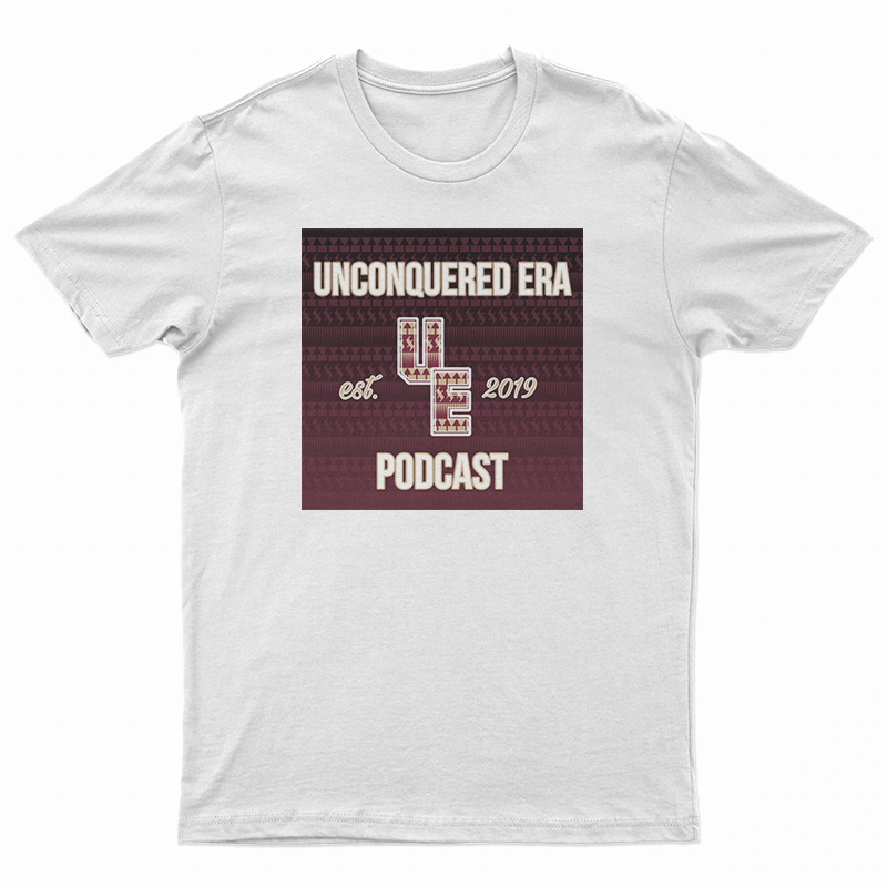 Unconquered Era Podcast Est 2019 T-Shirt