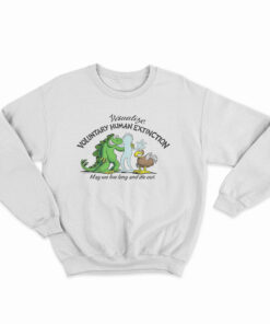 Voluntary Human Extinction Movement Sweatshirt
