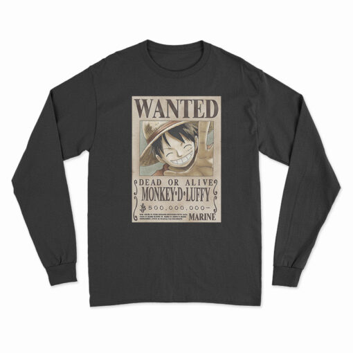 WANTED Dead Or Alive Monkey D. Luffy Long Sleeve T-Shirt