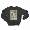 WANTED Dead Or Alive Monkey D. Luffy Sweatshirt