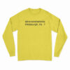 Where In The Hell Is Pittsburgh Long Sleeve T-Shirt