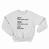 2019 Avoid Negative People 2020 Avoid Positive People 2021 Avoid People Sweatshirt