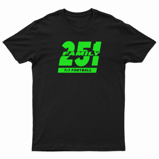 251 Family 7v7 Football T-Shirt