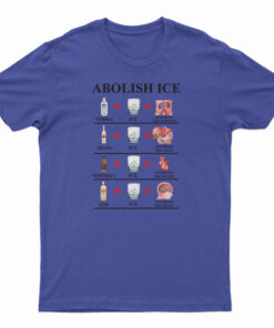 Abolish Ice Vodka Ice Destroy The Kidneys T-Shirt