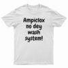 Ampiclox No Dey Wash System T-Shirt