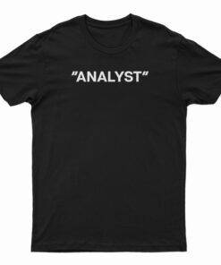 Analyst T-Shirt