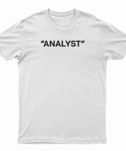 Analyst T-Shirt