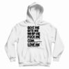 Beat Me Bite Me Whip Me Fuck Me Cum Love Me Hoodie