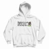 Bigfoot Is Real And He Tried To Eat My Ass Hoodie