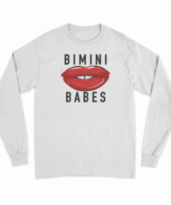 Bimini Babes Bon Boulash Long Sleeve T-Shirt