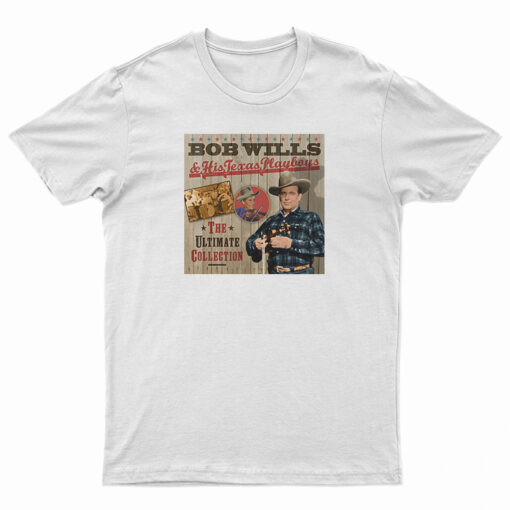 Bob Wills And His Texas Playboys T-Shirt