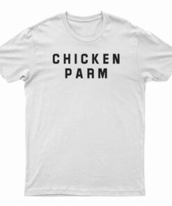 Chicken Parm T-Shirt