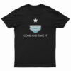 Come And Take It Medical Mask T-Shirt