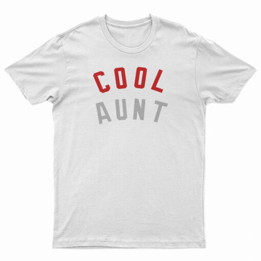 Cool Aunt T-Shirt