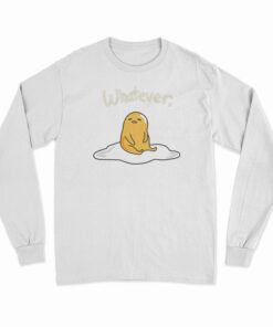 Cute Gudetama Whatever Lazy Egg Long Sleeve T-Shirt