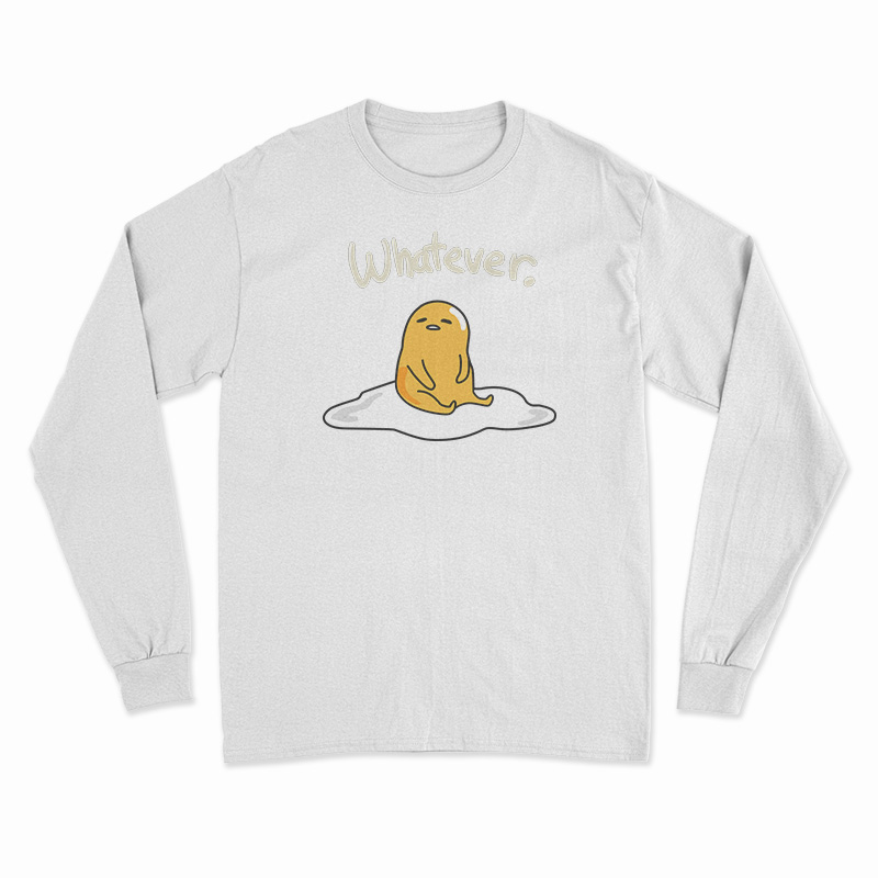 Cute Gudetama Whatever Lazy Egg Long Sleeve T-Shirt