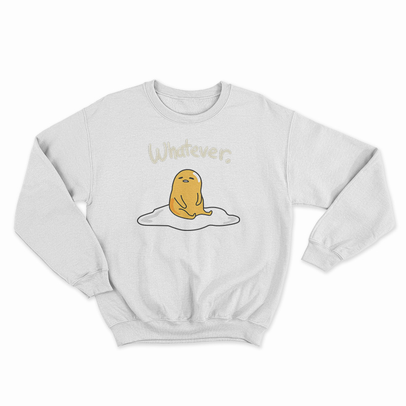 Cute Gudetama Whatever Lazy Egg Sweatshirt