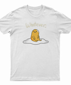 Cute Gudetama Whatever Lazy Egg T-Shirt