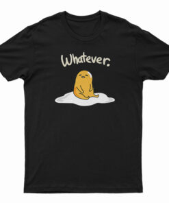 Cute Gudetama Whatever Lazy Egg T-Shirt